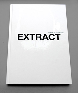 extract - portraits of soundartists non visual objects